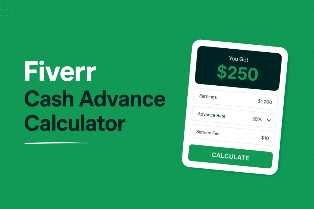 Fiverr Cash Advance Calculator